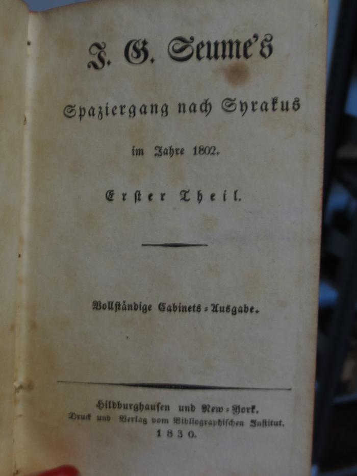 Cl  129 1-5: J. G. Seume's Spaziergang nach Syrakus im Jahre 1802 : Erster Theil (1830)