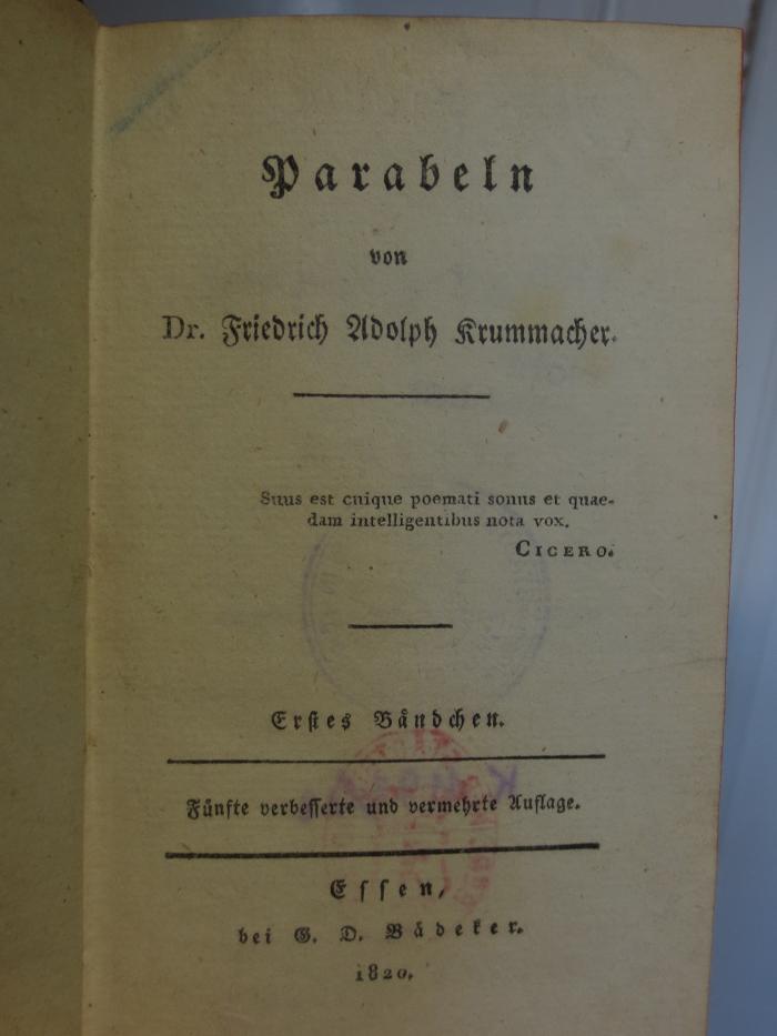 Cl  147 1: Parabeln : von Dr. Friedrich Adolph Krummacher : Erstes Bändchen (1820);- (unbekannt), Von Hand: Zeichen. 