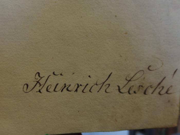 Cl  157 1819,1: Parthenais : oder die Alpenreise : Ein idyllisches Epos in zwölf Gesängen : Erster Theil I-VI (1819);- (Lesché, Heinrich), Von Hand: Autogramm, Name; 'Heinrich Lesché'. 