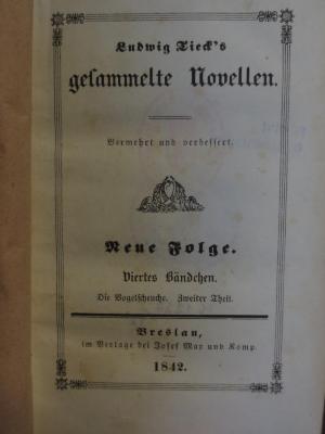 Cl 169 2: Ludwig Tieck's gesammelte Novellen : Neue Folge : Viertes Bändchen : Die Vogelscheuche : Zweiter Theil (1842)