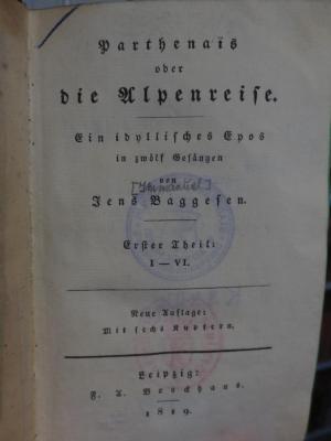 Cl  157 1819,1: Parthenais : oder die Alpenreise : Ein idyllisches Epos in zwölf Gesängen : Erster Theil I-VI (1819);- (unbekannt), Von Hand: Zeichen. 