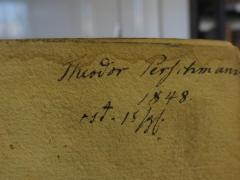 - (Perschmann, Theodor), Von Hand: Autogramm, Name, Datum; 'Theodor Perschmann
1848.
est. 15 M.'. 