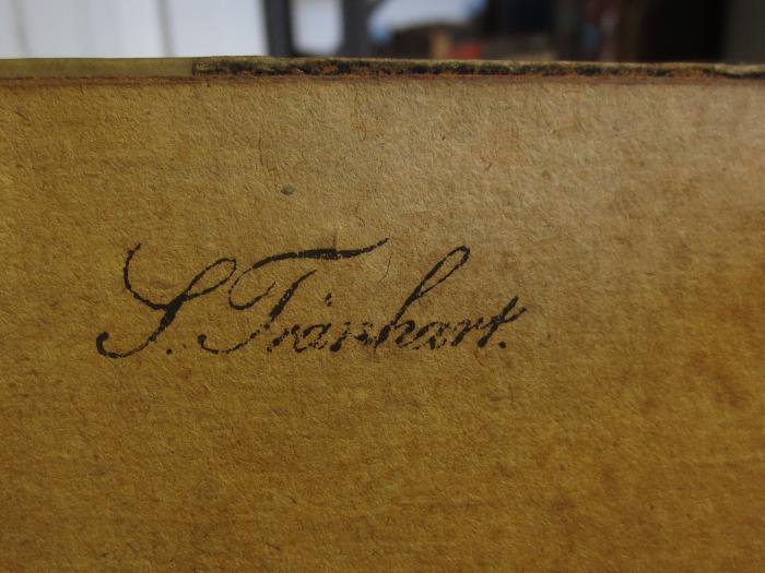 Cl 241: Fabeln und Erzählungen : von C. F. Gellert : Erster Theil (1763);- (Tränhart, S.), Von Hand: Autogramm, Name; 'S. Tränhart.'. 