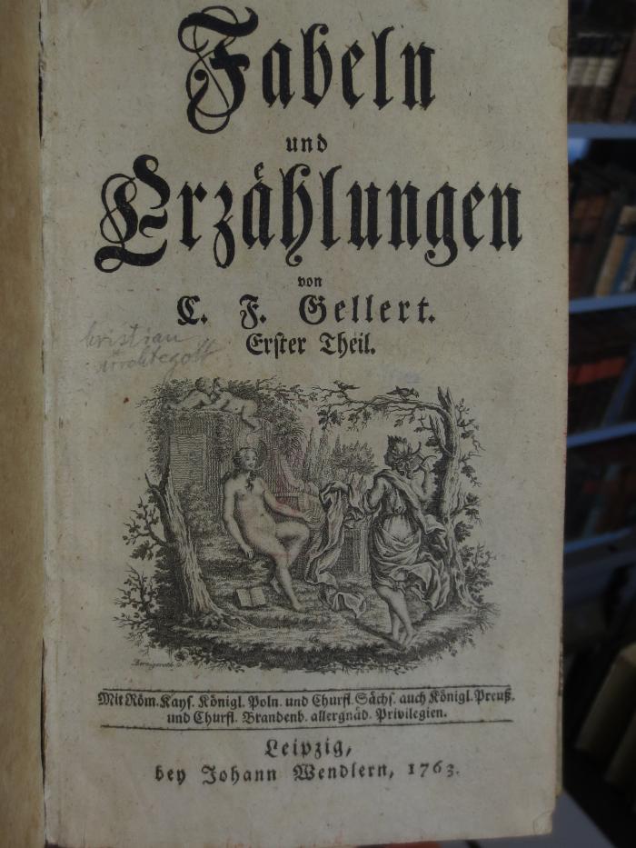 Cl 241: Fabeln und Erzählungen : von C. F. Gellert : Erster Theil (1763)