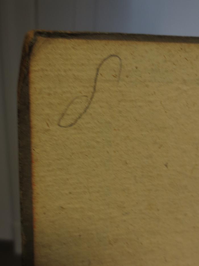 Cl 258 1: Patriotische Phantasien : Erster Theil (1775);- (unbekannt), Von Hand: Notiz; 'S'. 