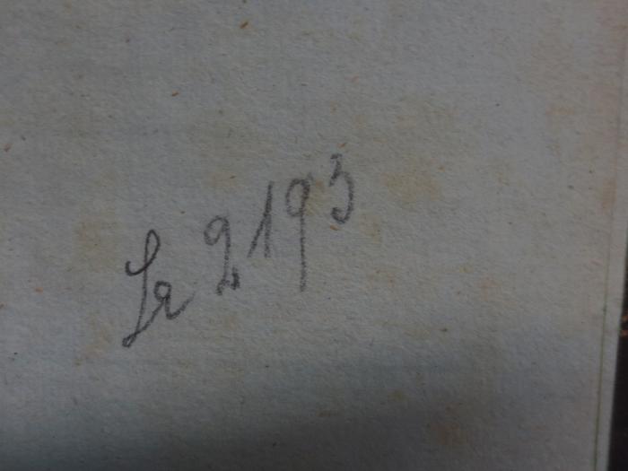 Cl 269 3. Ex.: Ion : Ein Schauspiel
 (1803);- (unbekannt), Von Hand: Nummer; 'Lr 2193'. 