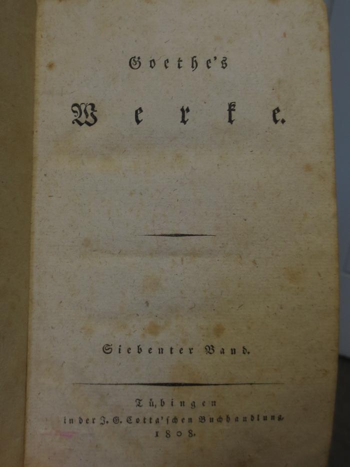 Cl 309 7. 2. Ex.: Goethe's Werke : Siebenter Band (1808)