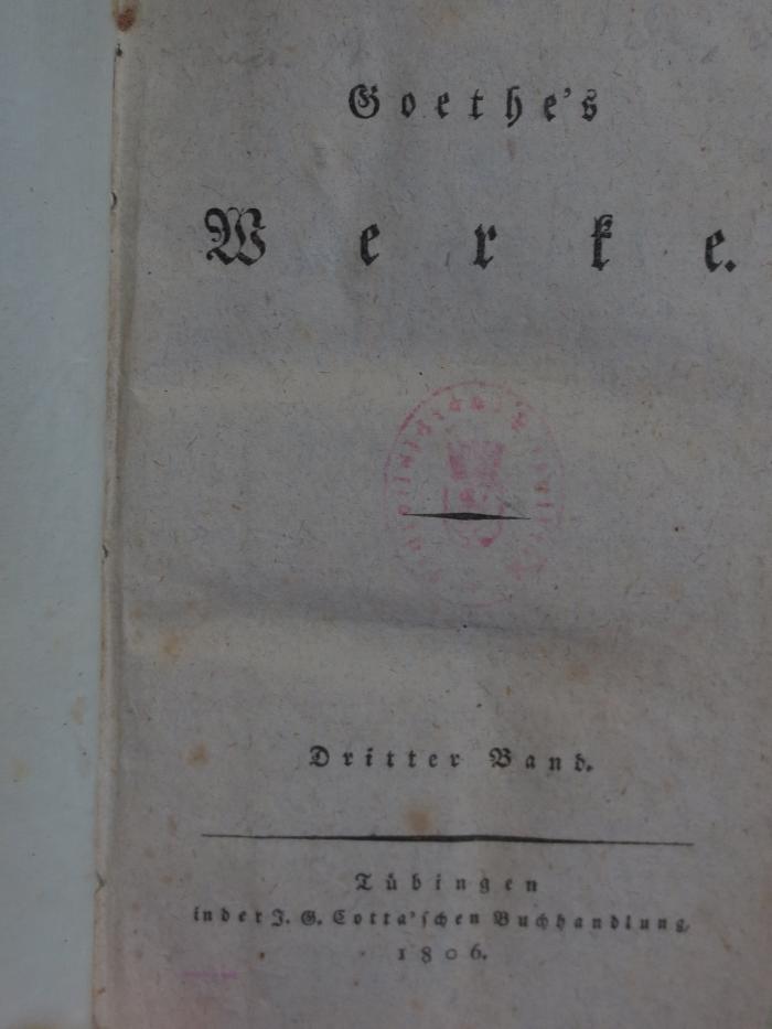 Cl 309 3, 2.Ex.: Goethe's Werke : Dritter Band (1806)