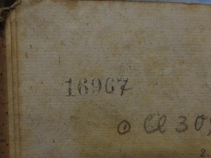 Cl 309 7. 2. Ex.: Goethe's Werke : Siebenter Band (1808);- (unbekannt), Stempel: Nummer; '16967'. 