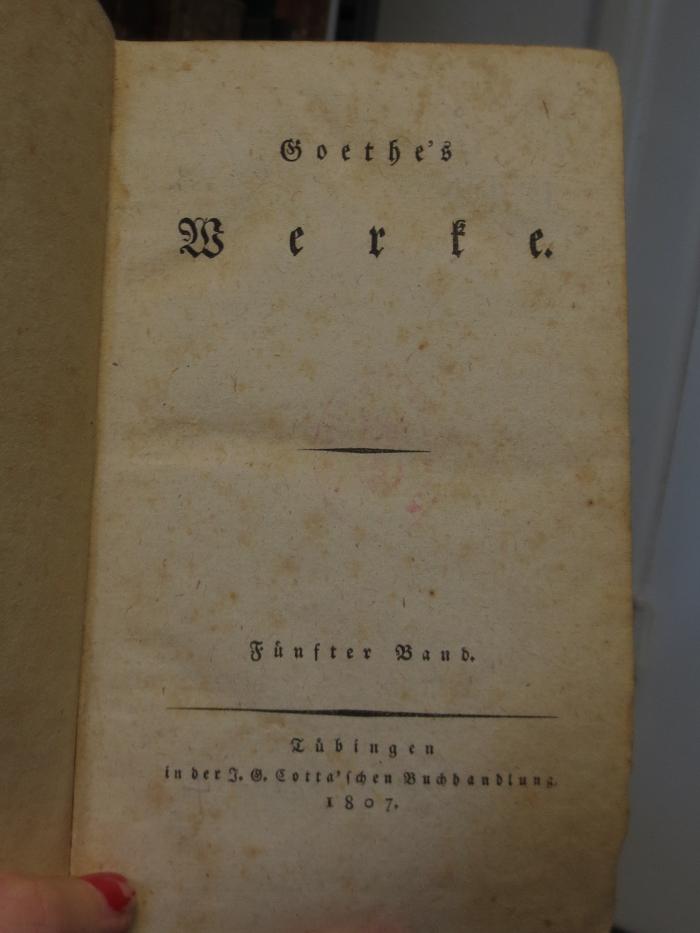 Cl 309 5, 2. Ex.: Goethe's Werke : Fünfter Band (1807)