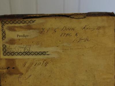 Cl 336: Gesamlete Poetische Schriften : Bestehend aus Staats-Trauer-und Hochzeit-Gedichten : Mit einer Vorrede, Herrn de Clerc übresetzen Gedancken von der Poesie und Zugabe einiger Gedichte (1725);- (unbekannt), Etikett: Berufsangabe/Titel/Branche, Exlibris; 'Predige[...]'.  (Prototyp);- (unbekannt), Von Hand: Nummer; 'Dz.5.8[...]. 61.'. ;- (unbekannt), Von Hand: Nummer; '# 1034'. ;- (unbekannt), Von Hand: Notiz. 