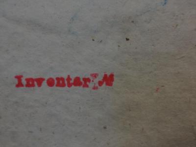 Cl 309 11, 3.Ex.: Goethe's Werke : Eilfter Band (1808);- (Friedrichs-Werdersches Gymnasium (Berlin)), Stempel: Inventar-/ Zugangsnummer; 'Inventar No'.  (Prototyp)