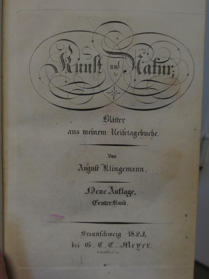 Cl 374 a/b, 1: Kunst und Natur : Blätter aus meinem Reisetagebuche : Erster Band (1823)