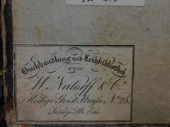 - (W. Natorff &amp; Comp. (Berlin)), Etikett: Buchhändler, Name, Ortsangabe; 'Buchhandlung und Leihbibliothek von W. Natorff &amp; Co.
Heilige Geist Straße No. 23, Königs Str. Ecke.'.  (Prototyp)