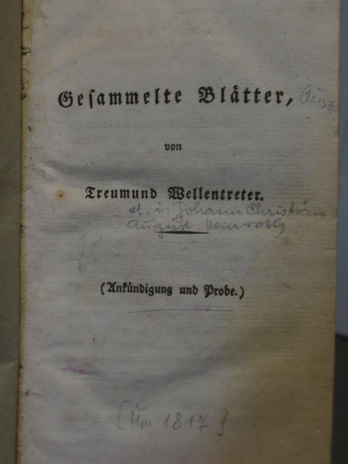 Cl 382: Gesammelte Blätter : von Treumund Wellentreter (um 1817)