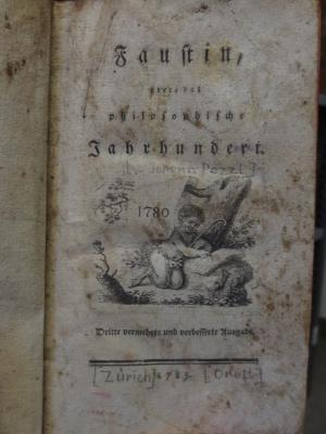 Cl 644 c: Faustin : oder, das philosophische Jahrhundert (1785)