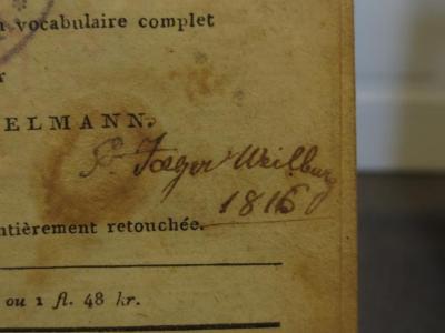 Cl 413 d: Le Nouveau Robinson : pour servir à l'amusement et à l'instruction des enfants (1814);- (Jaeger, G.[?]), Von Hand: Autogramm, Name, Ortsangabe, Datum; 'G. Jaeger Weilburg 1816'. 