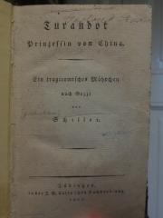 Cl 640: Turandot : Prinzessin von China : Ein tragicomisches Mährchen nach Gozzi (1802)