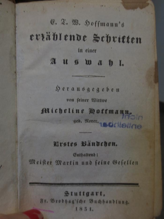 Cl 633 1: E. T. W. Hoffmann's erzählende Schriften in einer Auswahl : Erstes Bänchen : Meister Martin und seine Gesellen (1831)
