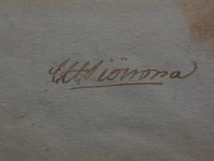 - ([C.tt.s iönona][?]), Von Hand: Autogramm, Name; '[C.tt.s iönona]'. 