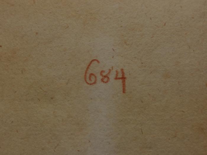 Cl 672 1-5: Sammlung der besten deutschen prosaischen Schriftsteller und Dichter (1780);- (unbekannt), Von Hand: Nummer; '684'. 