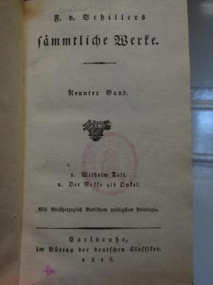 Cl 698 9: F. v. Schillers sämmtliche Werke : Neunter Band : Wilhelm Tell : Der Neffe als Onkel (1816)