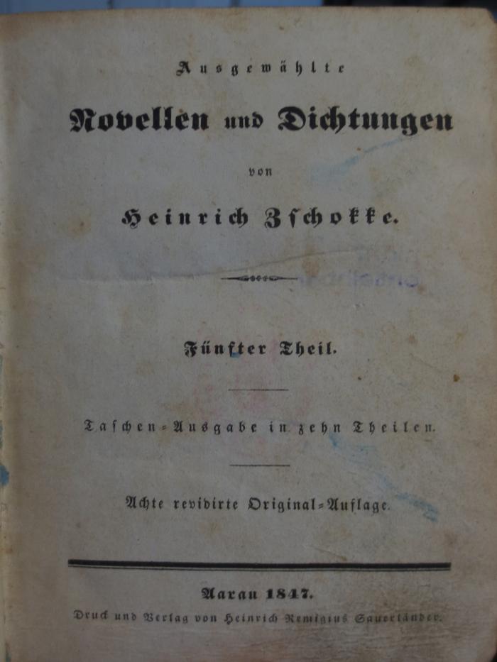 Cl 120 h5 2. Ex: Ausgewählte Novellen und Dichtungen : von Heinrich Bschotte : Fünfter Theil (1847)