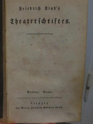 Cl 370 3.(4.]: Friedrich Kind's Theaterschriften : Dritter Band (1825)