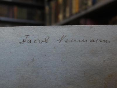 cl 717 [2], 12: Johann Gottfried Herder's Sophron : Gesammelte Schulreden  (1813);- (Neumann, Jacob), Von Hand: Autogramm, Name; 'Jacob Neumann.'. 