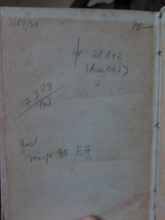 Cl 913 1: Goethe's Briefwechsel mit einem Kinde : seinem Denkmal : Erster Theil (1835);- (unbekannt), Von Hand: Preis, Notiz, Nummer; '2580/611
40.-
Bd 1+2
(ohne Bd 3)
7329/61.
Goet.
Brieger 95 EA'. 