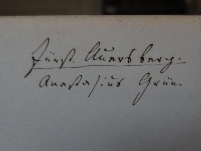 Cl 909 c: Spaziergänge eines Wiener Poeten (1844);- (Grün, Anastasius), Von Hand: Autogramm, Name; 'Fürst. Auersberg.
Anastasius Grün.'. 