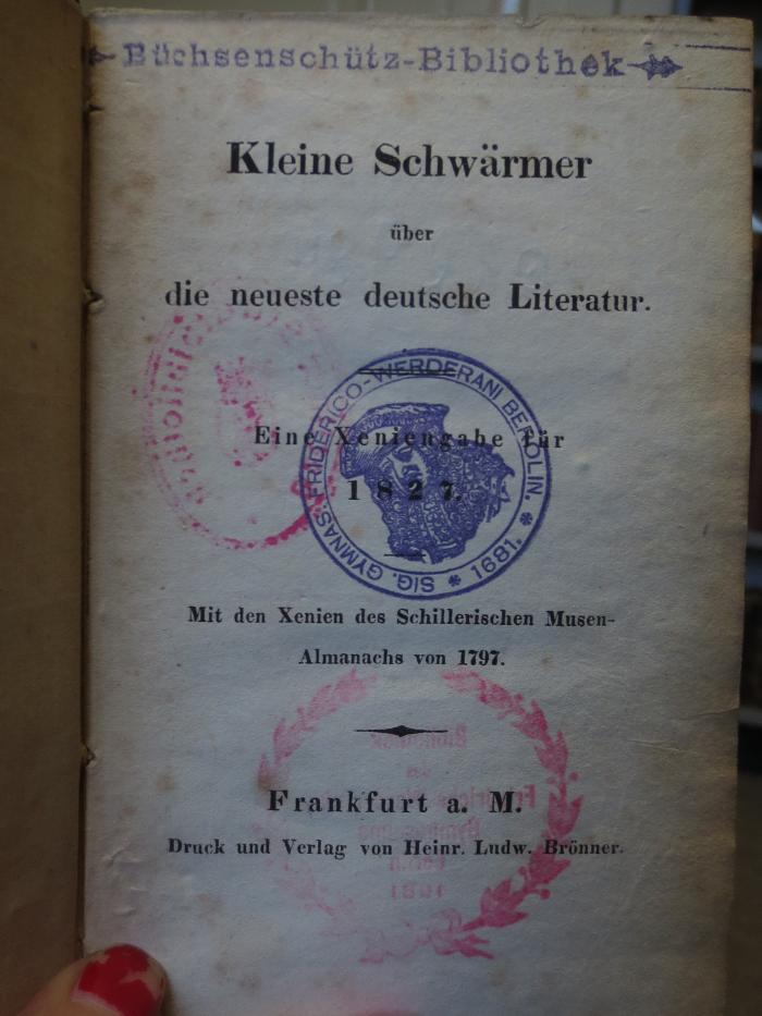 Cl 984: Kleine Schwärmer über die neuste deutsche Literatur : Eine Xeniengabe für 1827 (um 1826)