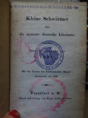 Cl 984: Kleine Schwärmer über die neuste deutsche Literatur : Eine Xeniengabe für 1827 (um 1826)