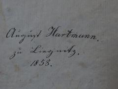 - (Hartmann, August), Von Hand: Autogramm, Name, Ortsangabe, Datum; 'August Hartmann.
zu Lingnitz.
1858'. 