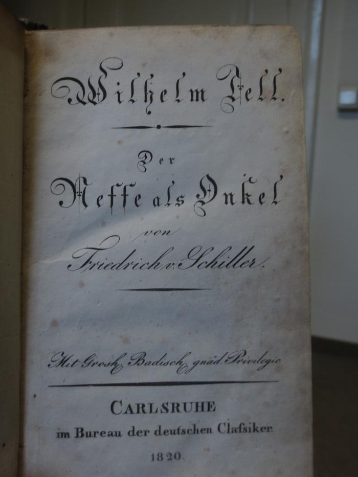 Cl 923: Wilhelm Tell : Der Neffe als Onkel (1820)