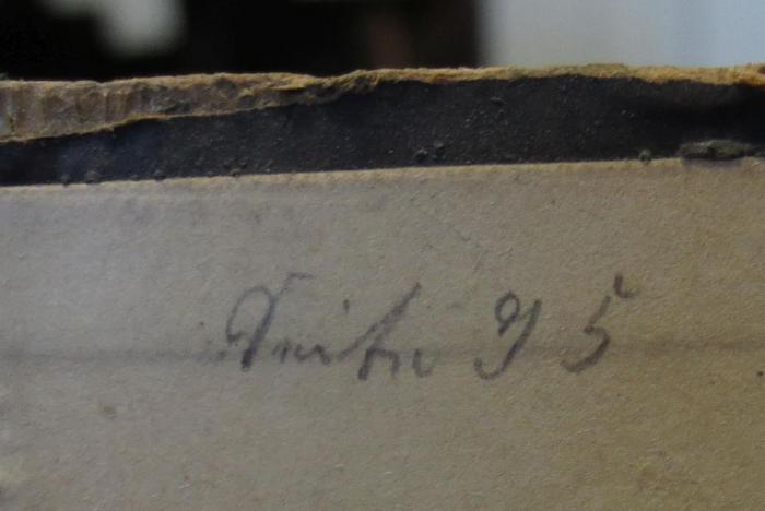 Cl 983: Asiatische Banise, oder blutiges doch muthiges Pegu : In historischer und mit dem Mantel einer Helden- und Liebes-Geschicht bedeckten Warheit beruhende : Diesem füget sich bey eine aus dem italienischen übersetzte theatralische Handlung, benennet: Der tapffere Heraclius (1707);- (unbekannt), Von Hand: Notiz, Nummer; 'Seite 95'. 