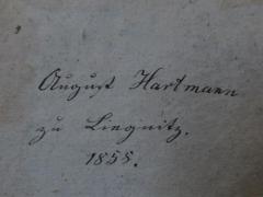 - (Hartmann, August), Von Hand: Autogramm, Name, Ortsangabe, Datum; 'August Hartmann zu Lingnitz.
1858.'. 
