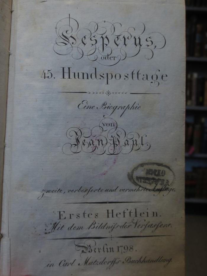 Cl 985 b: Hesperus, oder 45. Hundsposttage : Eine Biographie von Jean Paul : Erstes Heftlein (1798)