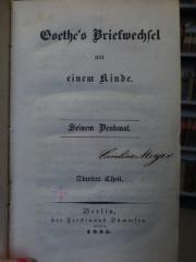 Cl 913 2: Goethe's Briefwechsel mit einem Kinde : Seinem Denkmal : Zweiter Theil (1835)