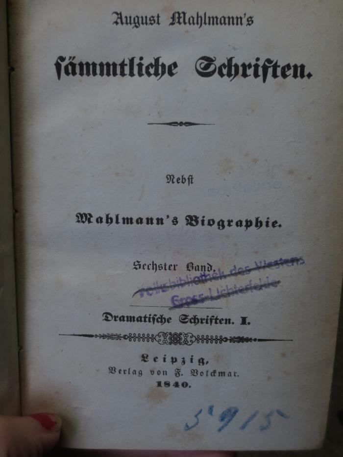 Cm 2641 6-8: August Mahlmanns sämmtliche Schriften : Nebst Mahlmanns Biographie (1840)