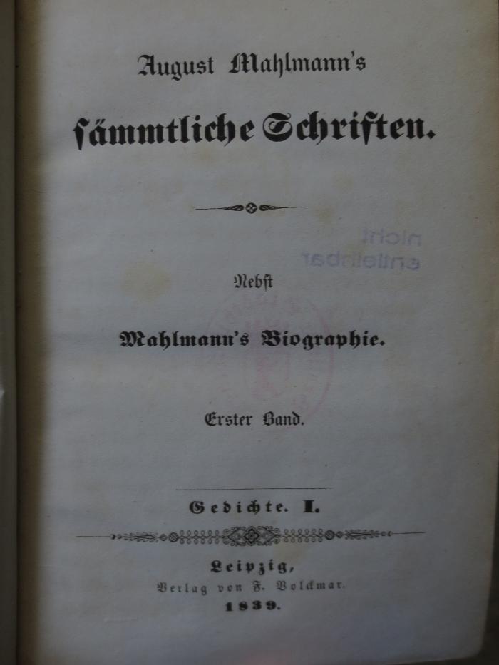 Cm 2641 1.2: August Mahlmann's sämmtliche Schriften : Nebst Mahlmanns Biographie (1839)
