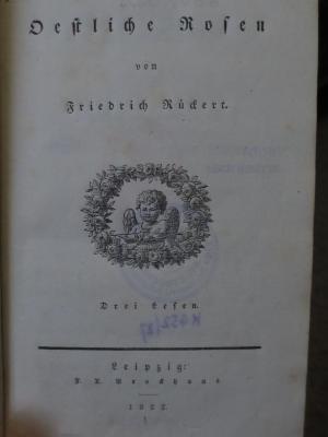 Cm 2667: Oestliche Rosen : drei Lesen (1822)