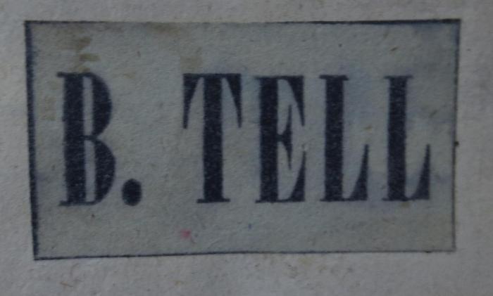 Cm 3264: Der Wintergarten : Novellen (1809);- (Tell, B.), Etikett: Name; 'B. Tell'.  (Prototyp)