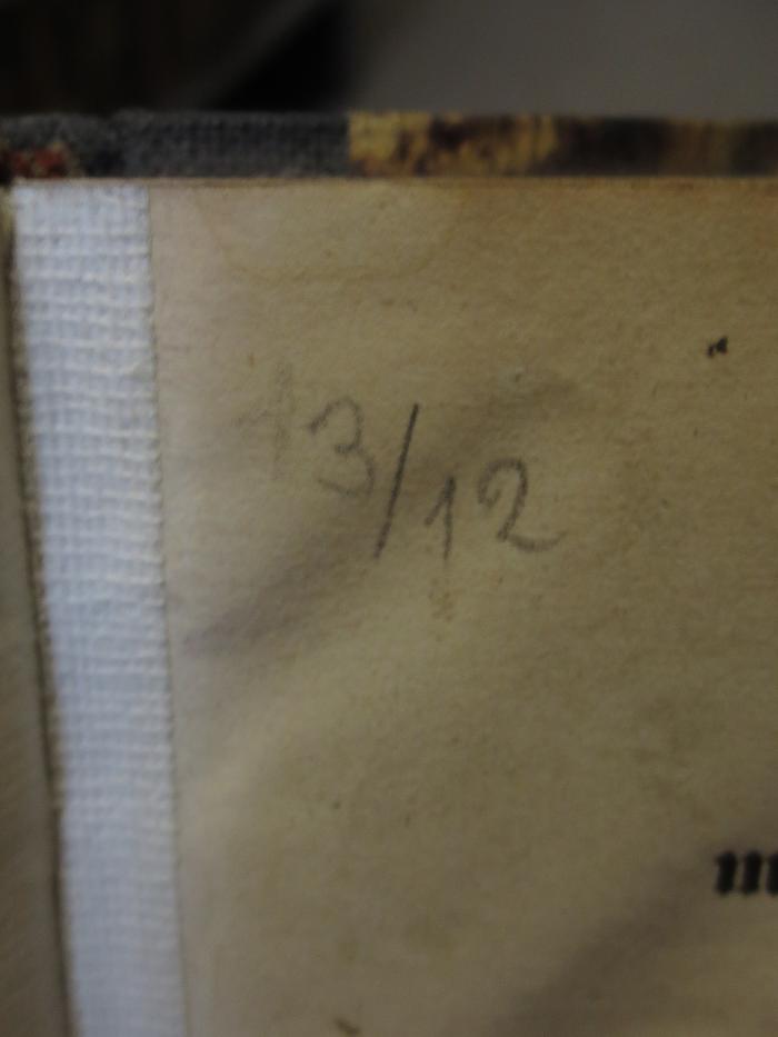 Cm 3457: Wahrheiten mit und ohne Schleier : von einem deutschen Verbannten (1843);- (unbekannt), Von Hand: Nummer; '13/12'. 