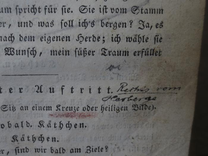 Cm 4266: Das Käthchen von Heilbronn : Großes romantisches Ritterschauspiel in fünf Aufzügen : Nebst einem Vorspiele in einem Aufzuge, genannt : Das heimliche Gericht (1834);- (unbekannt), Von Hand: -; '[...] vom Herberge'. ;- (unbekannt), Von Hand: Annotation. 