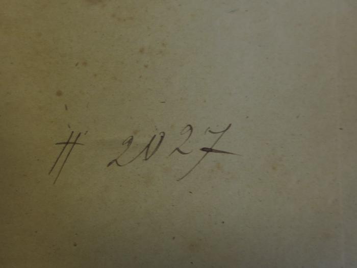 Cm 4371 c: Balladen : Romanzen, Sagen und Legenden (1846);- (unbekannt), Von Hand: Nummer; '[...] 2027'. 