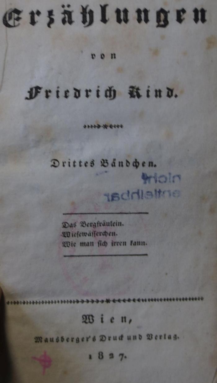 Cm 7580 3.4.: Erzählungen : von Friedrich Kind : Drittes Bändchen (1827)