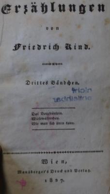 Cm 7580 3.4.: Erzählungen : von Friedrich Kind : Drittes Bändchen (1827)