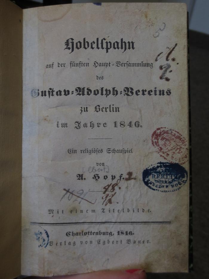 Cm  9092: Hobelspahn : aus der fünften Hauptversammlung des Gustav-Adolph-Vereins zu Berlin im Jahre 1846 : Ein religiöses Schauspiel (1846);- (unbekannt), Von Hand: Nummer; '1621'. 