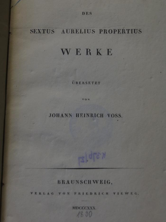 Cn 262: Des Sextus Aurelius Propertius Werke ([1830])